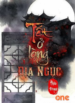 Tết ở làng địa ngục
