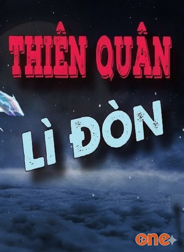 Thiên Quân Lì Đòn