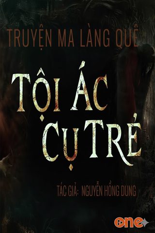 Tội Ác Cụ Trẻ - MC Duy Thuận