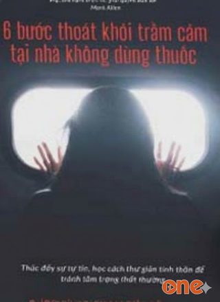 6 Bước Thoát Khỏi Trầm Cảm Tại Nhà Không Dùng Thuốc