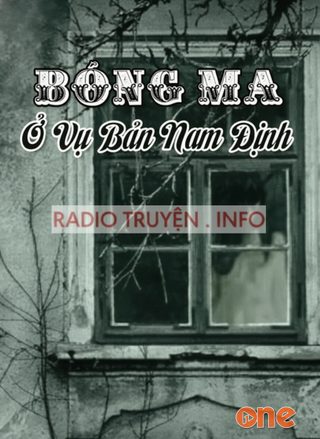 Bóng Ma Ở Vụ Bản Nam Định