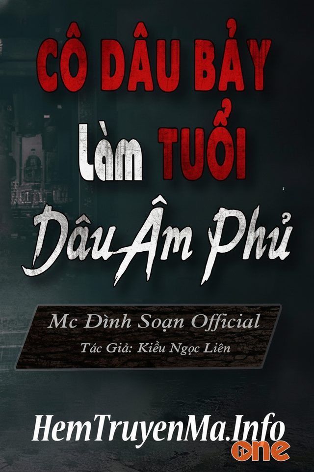 Cô Dâu Bảy Tuổi Làm Dâu Âm Phủ