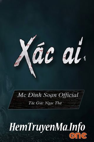 Xác Ai - MC Đình Soạn