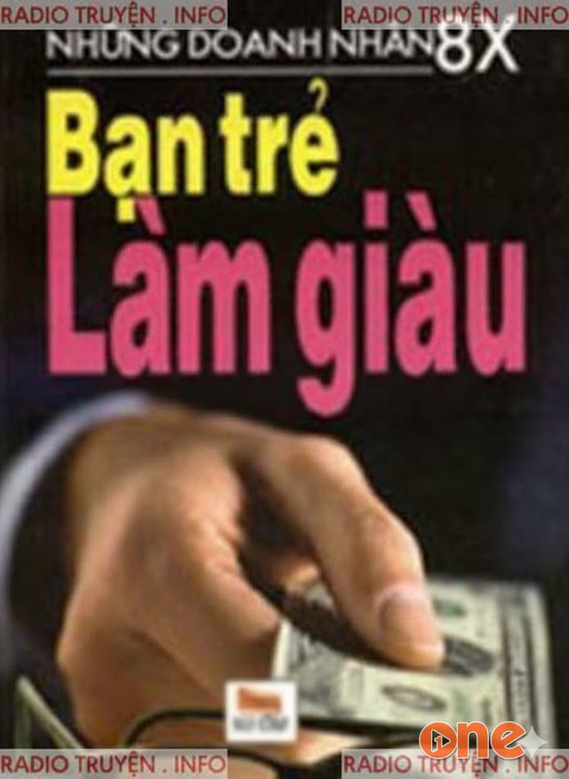 Bạn Trẻ 8x Làm Giàu