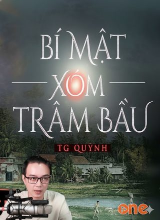 Bí Mật Xóm Trâm Bầu