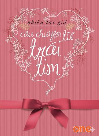 Câu Chuyện Từ Trái Tim