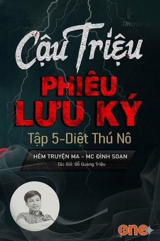 Cậu Triệu Phưu Lưu Ký – Diệt Thú Nô