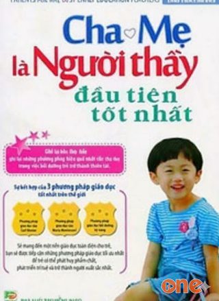 Cha Mẹ Là Người Thầy Đầu Tiên Tốt Nhất