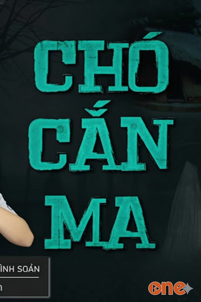 Chó Cắn Ma - MC Đình Soạn