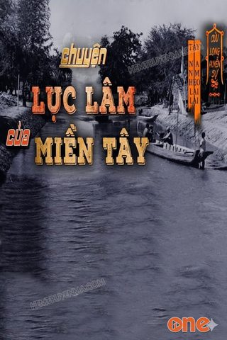 Chuyện Lục Lâm Của Miền Tây - Ngoại truyện Cửu Long Quái Sự Ký
