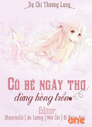 Cô Bé Ngây Thơ Đừng Hòng Bỏ Trốn