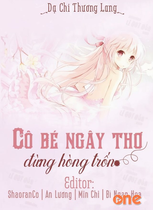 Cô Bé Ngây Thơ Đừng Hòng Bỏ Trốn