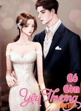 Có Còn Yêu Thương