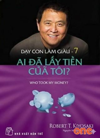 Dạy Con Làm Giàu 7: Ai Đã Lấy Tiền Của Tôi