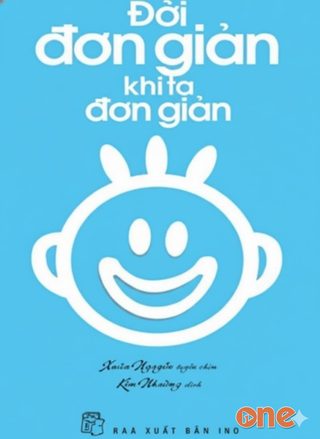 Đời Đơn Giản Khi Ta Đơn Giản