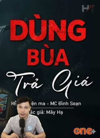 Dùng Bùa Trả Giá