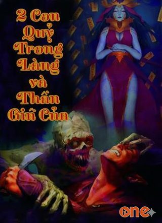 Hai Con Quỷ Trong Làng Và Thần Giữ Của