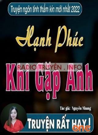 Hạnh Phúc Khi Gặp Anh
