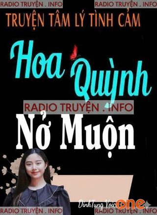 Hoa Quỳnh Nở Muộn