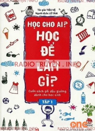 Học cho ai? Học để làm gì?