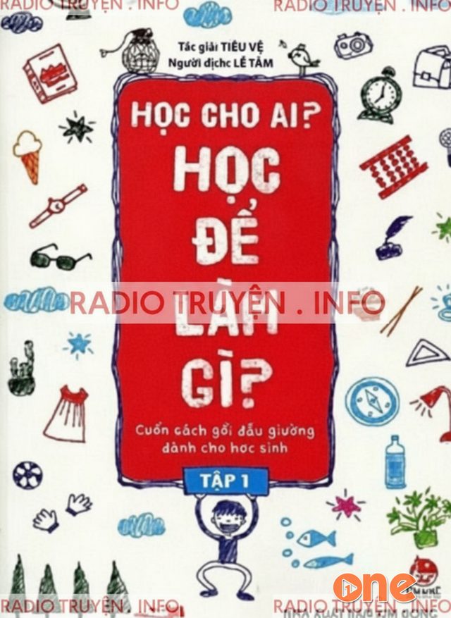 Học cho ai? Học để làm gì?
