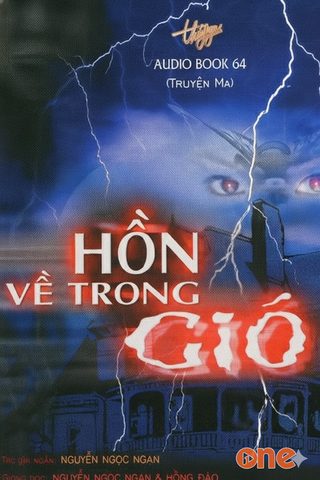 Hồn Về Trong Gió - Truyện Ma Nguyễn Ngọc Ngạn