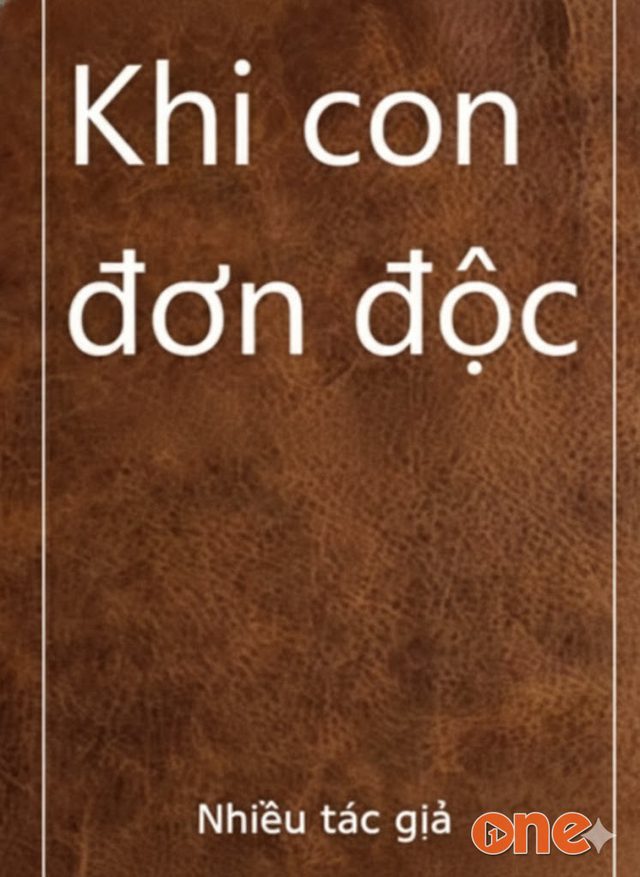 Khi Con Đơn Độc
