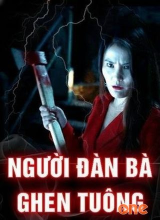 Người Đàn Bà Khi Ghen Tuông