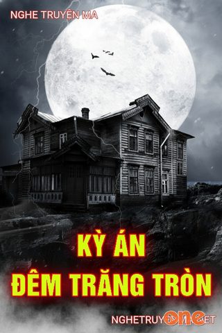 Kỳ Án Đêm Trăng Tròn
