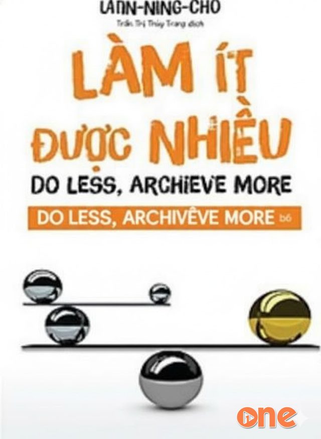 Làm Ít Được Nhiều