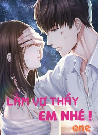 Làm Vợ Thầy Em Nhé