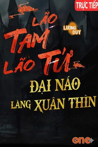 Lão Tam Lão Tứ Đại Náo Làng Xuân Thìn - A Tũn