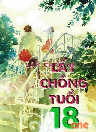 Lấy Chồng Tuổi 18