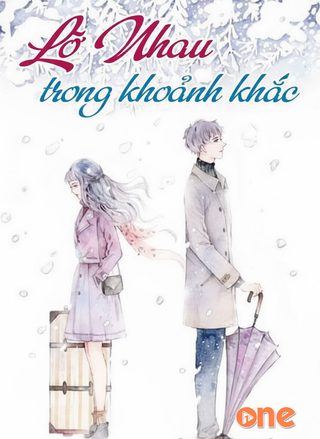 Lỡ Nhau Trong Khoảnh Khắc