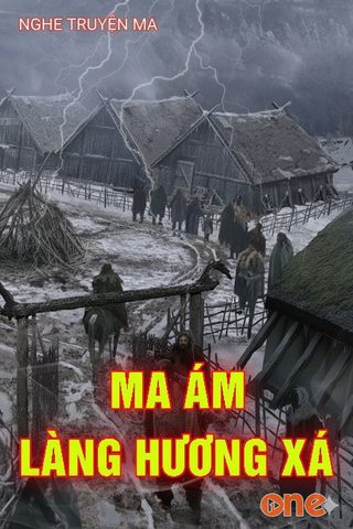 Ma Ám Làng Hương Xá
