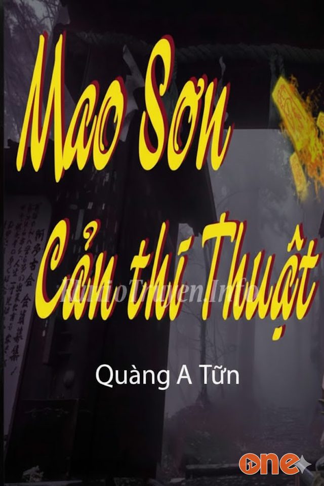 Mao Sơn Cản Thi Thuật - Quàng A Tũn