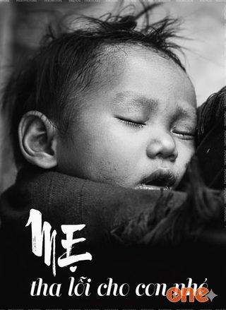 Mẹ Tha Lỗi Cho Con Nhé