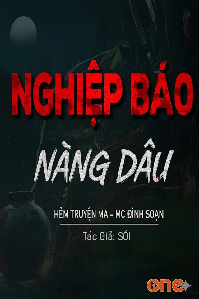 Nghiệp Báo Nàng Dâu - MC Đình Soạn