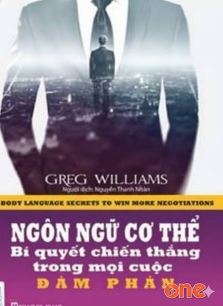Ngôn Ngữ Cơ Thể, Bí Quyết Chiến Thắng Trong Mọi Cuộc Đàm Phán
