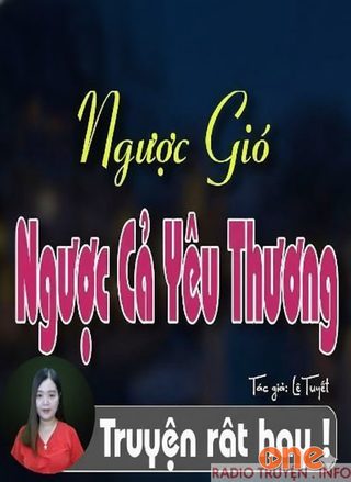 Ngược Gió Ngược Cả Yêu Thương
