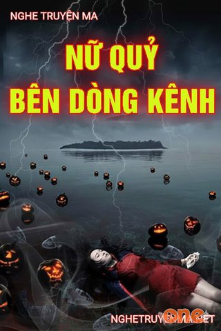 Nữ Quỷ Bên Dòng Kênh