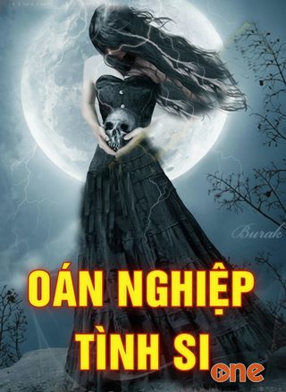 Oán Nghiệp Tình Si