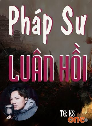 Pháp Sư Luân Hồi