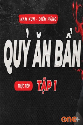 Quỷ Ăn Bẩn - Quàng A Tũn