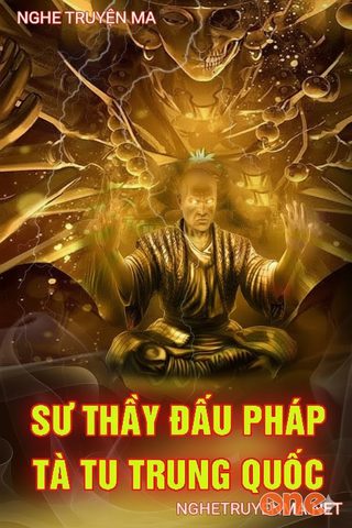 Sư Thầy Đấu Pháp Với Tà Tu Trung Quốc