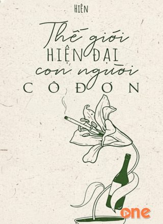 Thế Giới Hiện Đại Con Người Cô Đơn