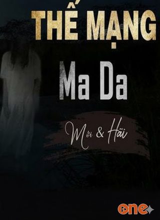 Thế Mạng Cho Ma Da