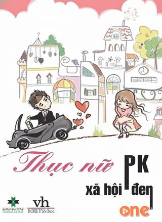 Thục Nữ PK Xã Hội Đen