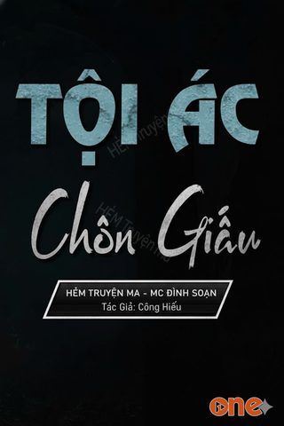 Tội Ác Chôn Dấu - MC Đình Soạn