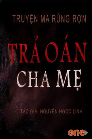 Trả Oán Cha Mẹ - MC Duy Thuận